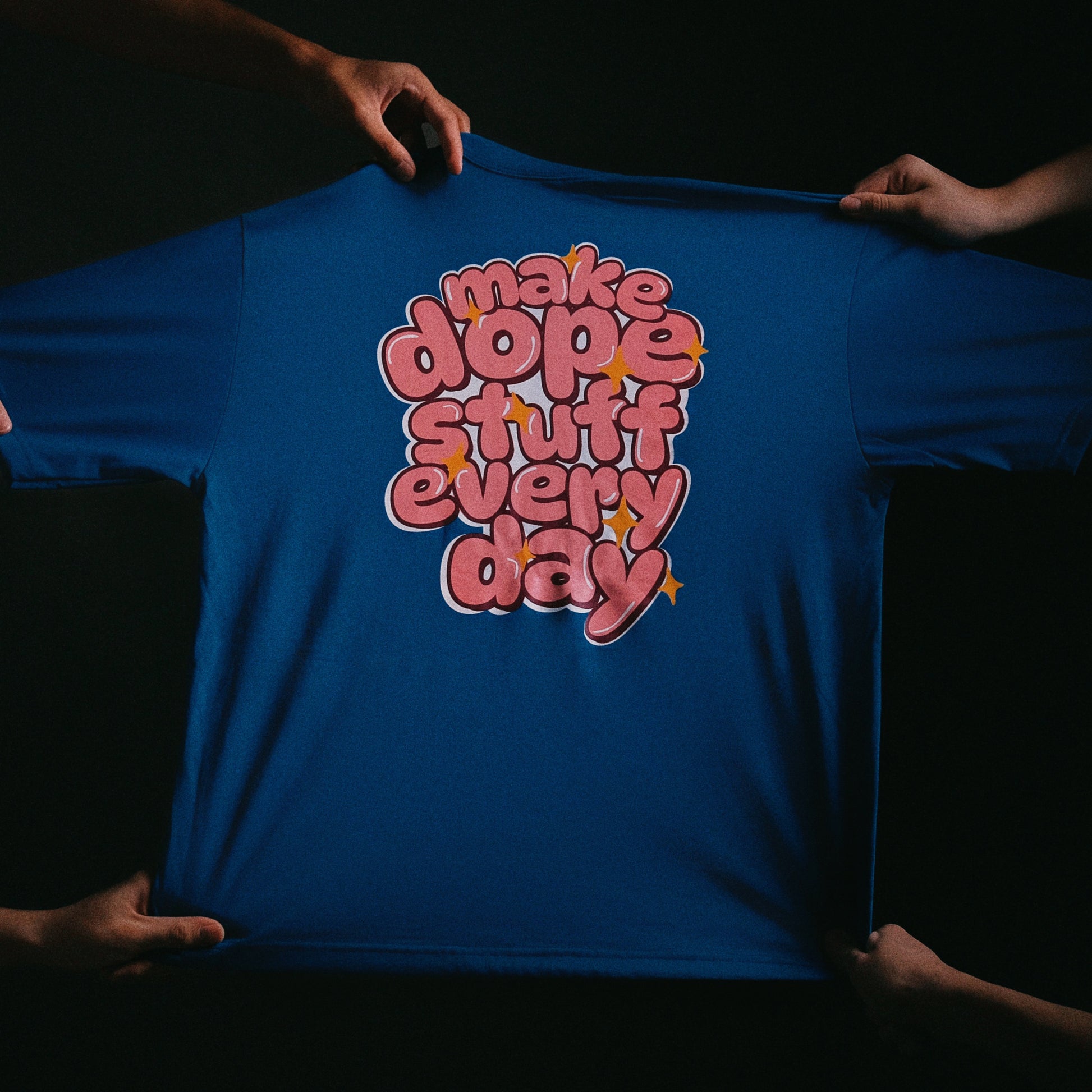 make dope stuff everyday