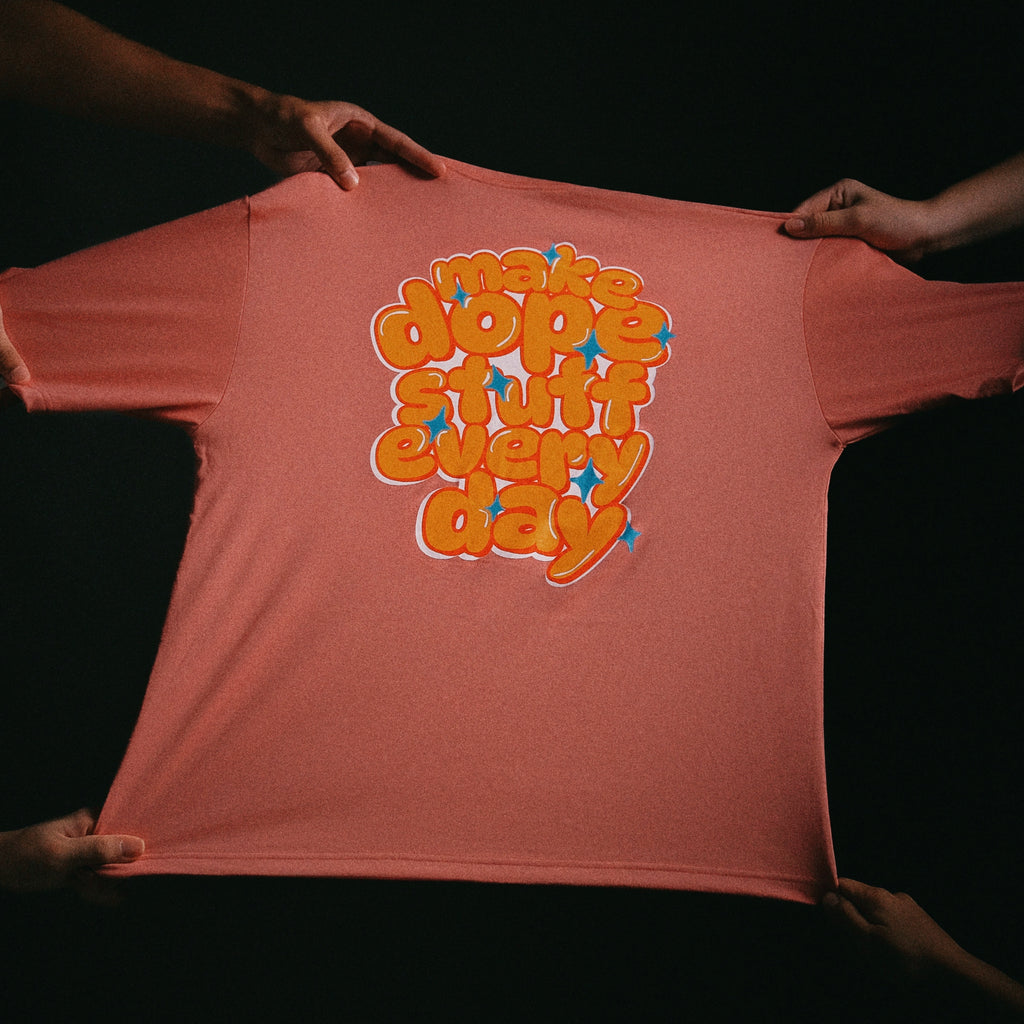 make dope stuff everyday